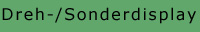 Dreh-/Sonderdisplays