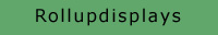 Rollupdisplays